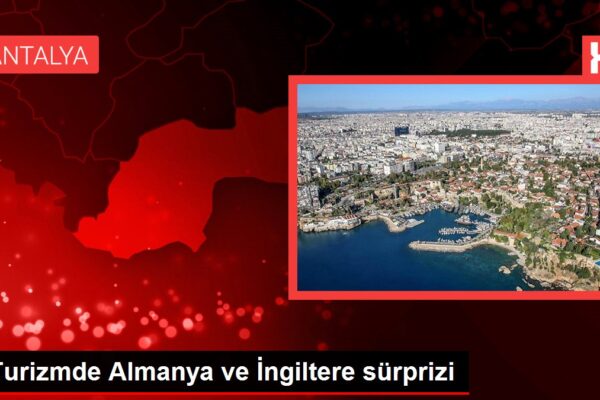 Turizmde Almanya ve İngiltere sürprizi