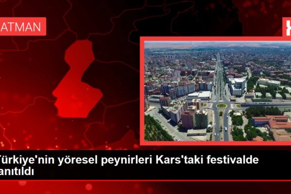 Kars haber: Türkiye’nin yöresel peynirleri Kars’taki festivalde tanıtıldı