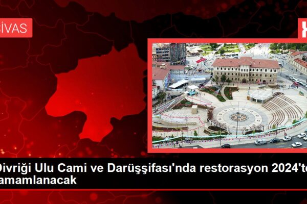 Sivas haberleri | Divriği Ulu Cami ve Darüşşifası’nda restorasyon 2024’te tamamlanacak